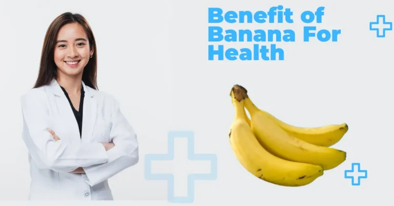 Benefit of Banana For Health
