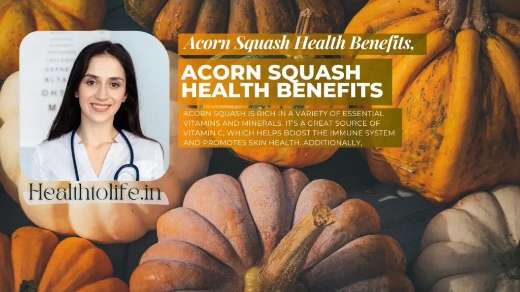 8 Best Acorn Squash Health Benefits