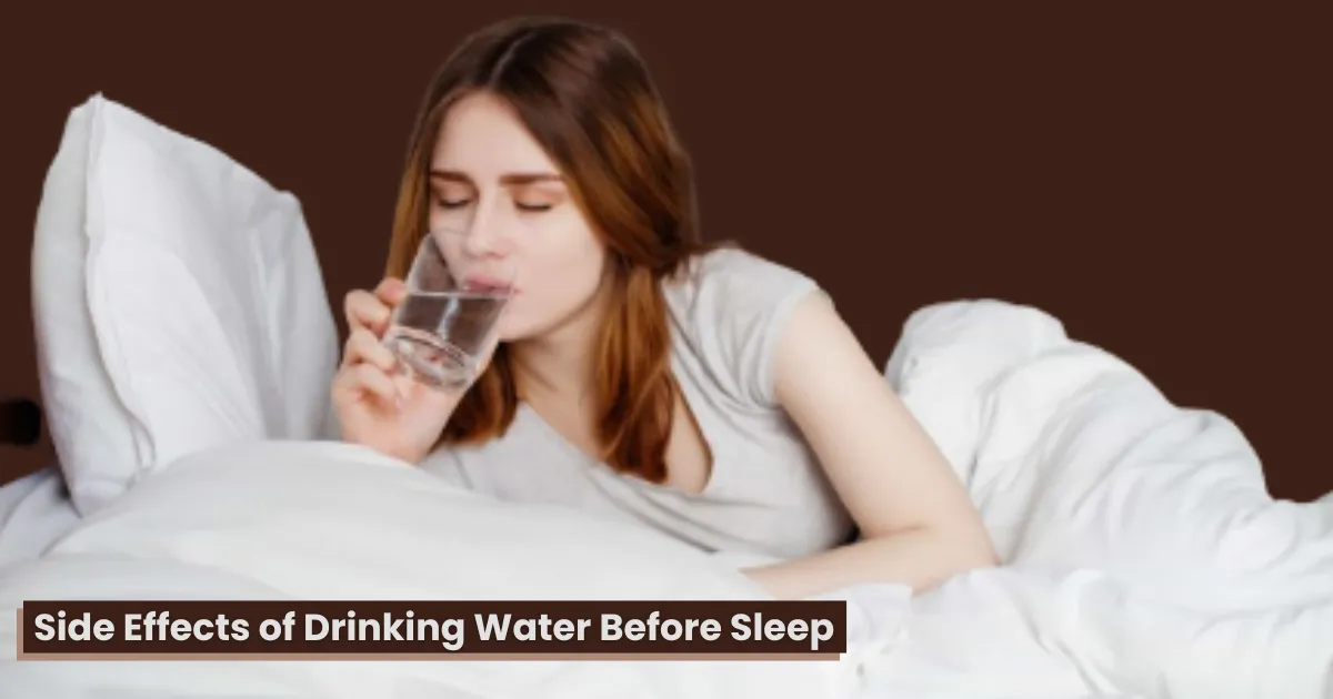 Drinking Water Before Sleep Is Good Or Bad