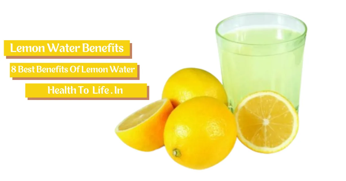 Benefits Of Lemon Water