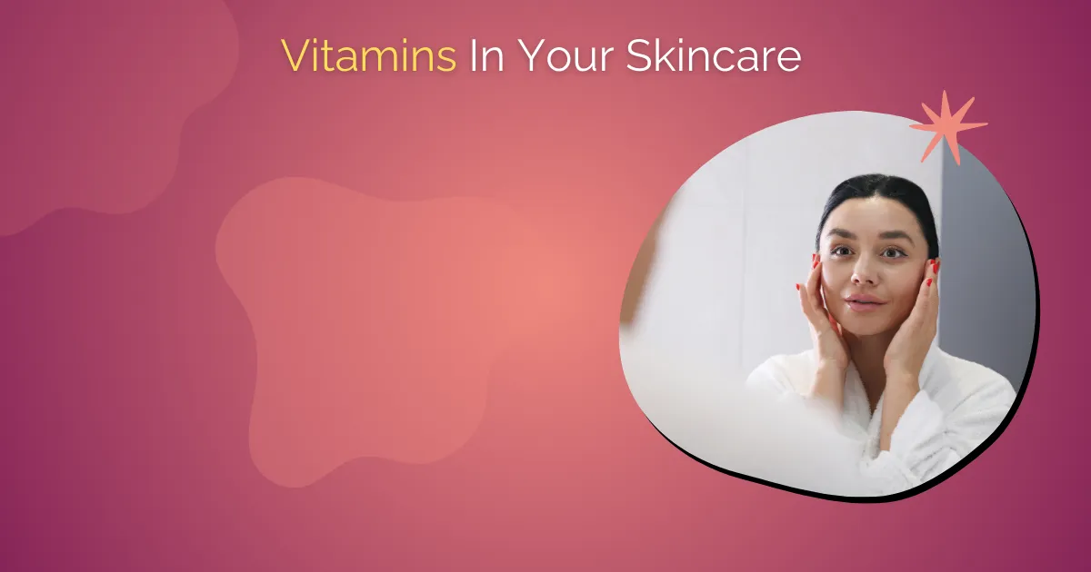 How To Use Vitamin C In Your Skincare Routine