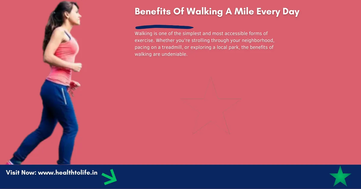 Benefits Of Walking A Mile Every Day