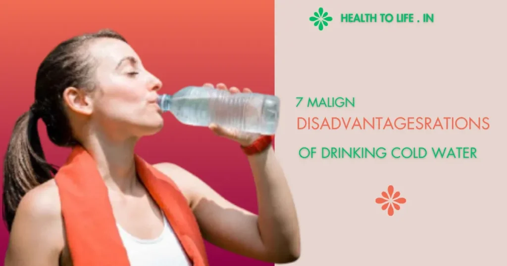 What Are The Disadvantages of Drinking Cold Water