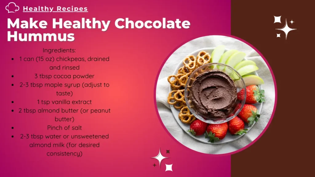 How to Make Healthy Chocolate Hummus