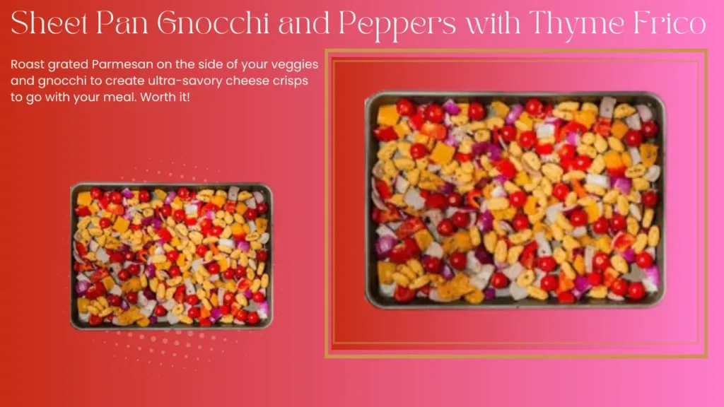 Sheet Pan Gnocchi and Peppers with Thyme Frico