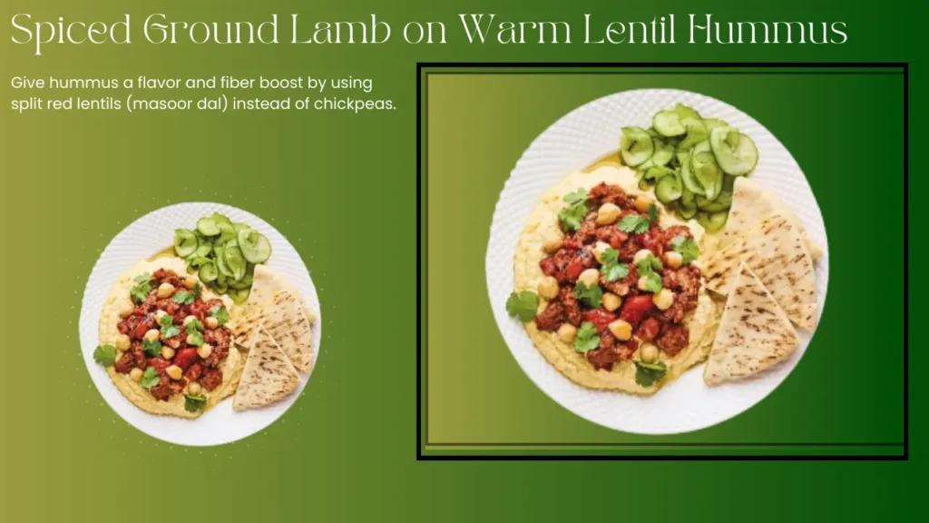 Spiced Ground Lamb on Warm Lentil Hummus